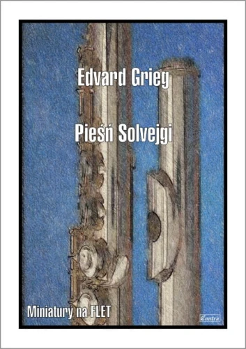 Edvard Grieg: Pieśń Solvejgi z II suity Peer Gynt - nuty na flet poprzeczny z fortepianem