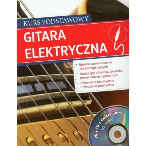 Gitara elektryczna. Kurs podstawowy z ćwiczeniami - Frank Walter (+ płyta CD)