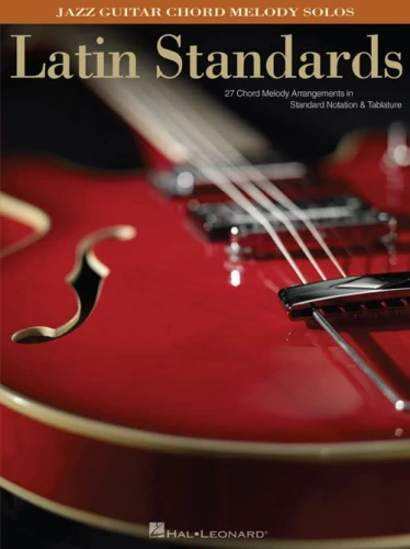 Latin Standards - Jazz Guitar Chord Melody Solos - Gabriel Davila, Chip Henderson - nuty na gitarę z tabulaturą