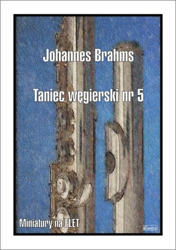 Johannes Brahms: Taniec węgierski nr 5 - nuty na flet poprzeczny z fortepianem