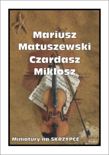 Mariusz Matuszewski: Czardasz - Miklosz - nuty na skrzypce z fortepianem