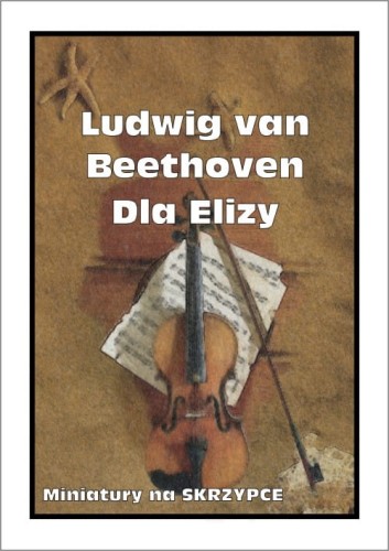Ludwig van Beethoven: Dla Elizy - nuty na skrzypce z fortepianem