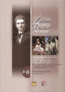 Adam Didur z Woli Sękowej pod Sanokiem (+ płyta CD) - monografia