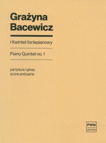 Grażyna Bacewicz: I Kwintet fortepianowy - partytura i głosy - nuty na fortepian