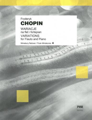 Fryderyk Chopin: Wariacje na flet i fortepian