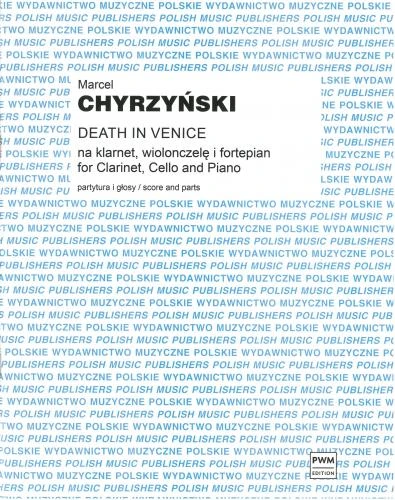 Marcel Chyrzyński: Death in Venice na klarnet, wiolonczelę i fortepian