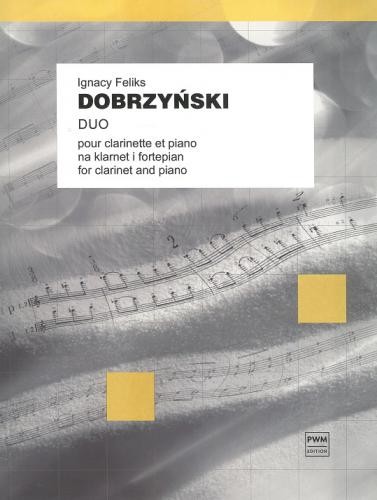 Ignacy Feliks Dobrzyński: Duo na klarnet i fortepian