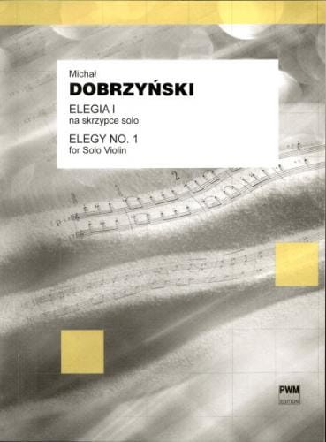 Michał Dobrzyński: Elegia I na skrzypce solo - Bolesław Siarkiewicz