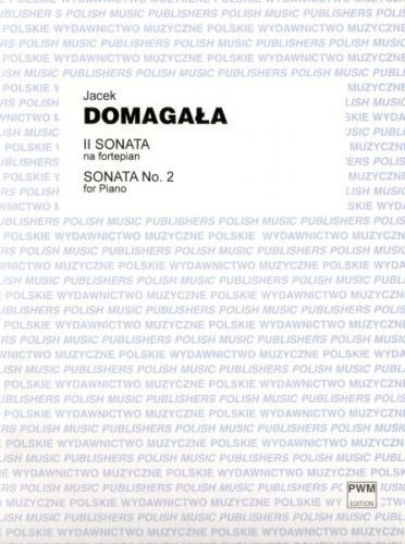 Jacek Domagała: II Sonata na fortepian