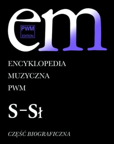 Encyklopedia muzyczna PWM - tom 9 S-Sł - część biograficzna - Elżbieta Dziębowska