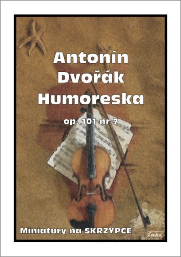 Antonin Dvorak: Humoreska op. 101 nr 7 - nuty na skrzypce z fortepianem