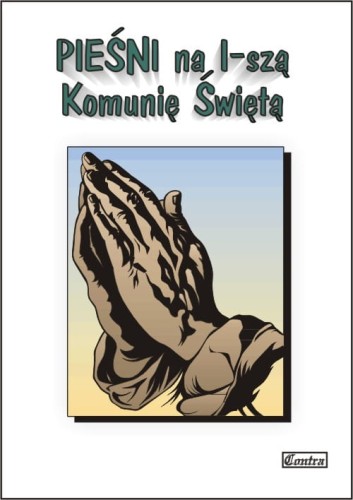 Pieśni na I-szą Komunię Świętą - śpiewnik A5