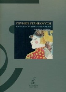 Yevhen Stankovych: Sonata of the Serenades for Flute and Piano - nuty na flet poprzeczny i fortepian