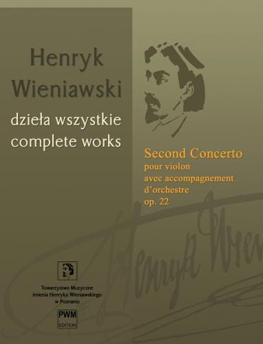 Henryk Wieniawski: Dzieła Wszystkie tom 2a - Second Concerto pour violon avec accompagnement d'orchestre op. 22 - II Koncert skrzypcowy d-moll - nuty na skrzypce i orkiestrę
