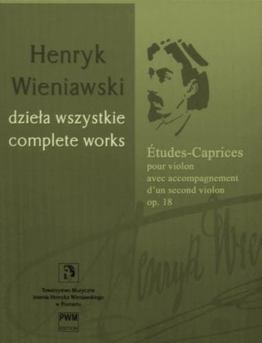 Henryk Wieniawski: Dzieła Wszystkie tom 7 - Études-Caprices pour violon avec accompagnement d'un second violon op. 18 - Etiudy Kaprysy - nuty na skrzypce z akompaniamentem drugich skrzypiec