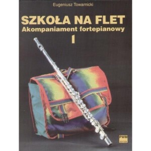 Szkoła na flet cz. 1 - Eugeniusz Towarnicki - akompaniament fortepianowy