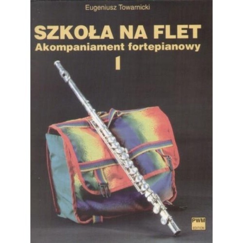Szkoła na flet cz. 1 - Eugeniusz Towarnicki - akompaniament fortepianowy