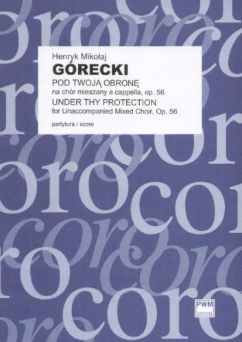 Henryk Mikołaj Górecki: Pod Twoją obronę na chór mieszany a cappella op. 56 (partytura studyjna)