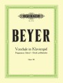 Ferdinand Beyer: Vorschule im Klavierspiel - Preparatory School op. 101 - wstępna szkoła gry na fortepianie