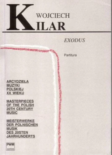 Wojciech Kilar: Exodus na chór mieszany i orkiestrę (partytura)