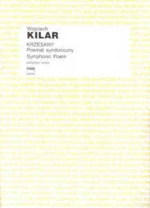 Wojciech Kilar: Krzesany poemat symfoniczny (partytura)