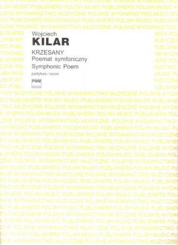 Wojciech Kilar: Krzesany poemat symfoniczny (partytura)