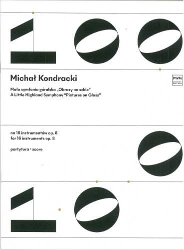 Michał Kondracki: Mała symfonia góralska 'Obrazy na szkle' na 16 instrumentów op. 8