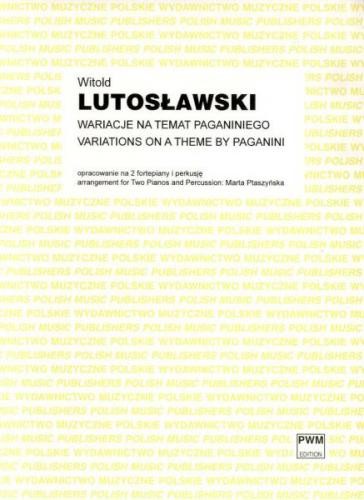 Witold Lutosławski: Wariacje na temat Paganiniego - nuty na dwa fortepiany i perkusję