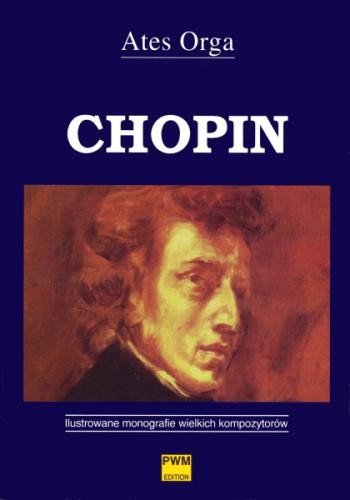 Ates Orga: Chopin - monografia