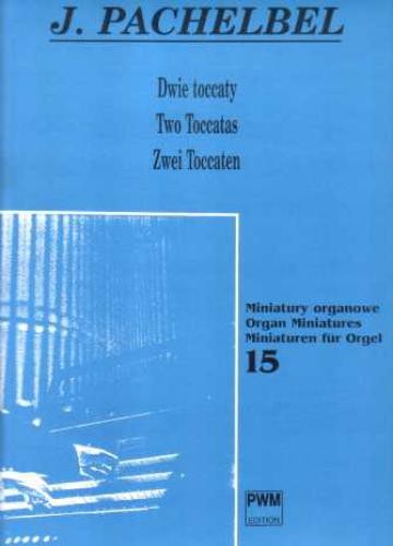 Johann Pachelbel: Dwie toccaty na organy - Józef Chwedczuk