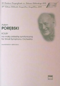 Adam Porębski: Kolby na małą orkiestrę symfoniczną (partytura)