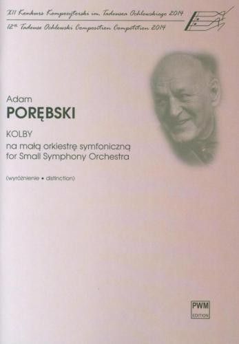 Adam Porębski: Kolby na małą orkiestrę symfoniczną (partytura)