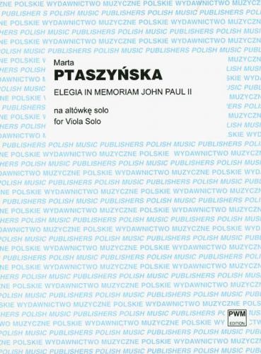 Marta Ptaszyńska: Elegia in memoriam John Paul II - nuty na altówkę solo