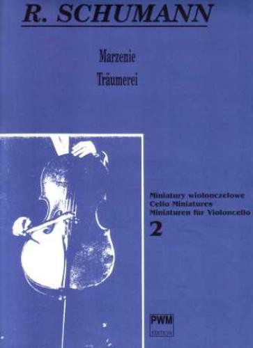 Robert Schumann: Marzenie na wiolonczelę i fortepian - Kazimierz Wiłkomirski