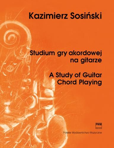Kazimierz Sosiński: Studium gry akordowej na gitarze - technika chwytów barré, akordy i ich symbole