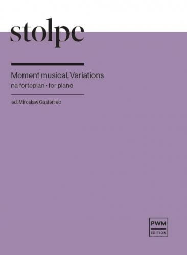 Antoni Stolpe: Moment musical, Variations na fortepian - Mirosław Gąsieniec