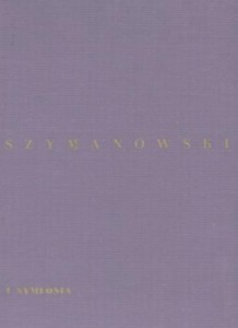 Karol Szymanowski: I Symfonia f-moll op. 15 (partytura)
