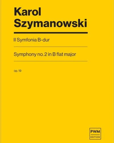 Karol Szymanowski: II Symfonia B-dur op. 19 (partytura)