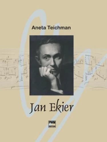 Aneta Teichman: Jan Ekier - monografia - wersja angielska