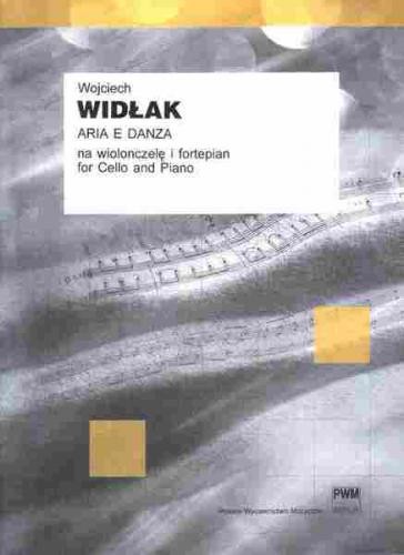 Wojciech Widłak: Aria e Danza na wiolonczelę i fortepian