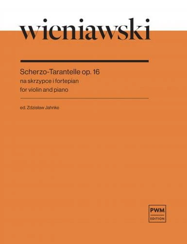 Henryk Wieniawski: Scherzo-Tarantelle op. 16 na skrzypce i fortepian - Zdzisław Jahnke