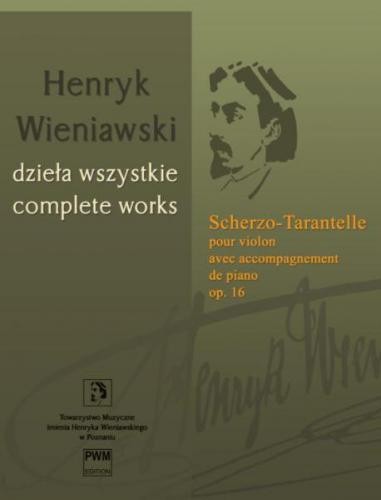 Henryk Wieniawski: Dzieła Wszystkie tom 20 - Scherzo-Tarantelle pour violon avec accompagnement de piano op. 16 - nuty na skrzypce i fortepian