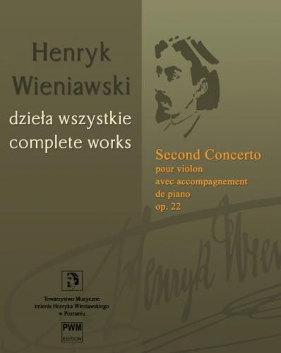 Henryk Wieniawski: Dzieła Wszystkie tom 2 - Second Concerto pour violon avec accompagnement de piano op. 22 - II Koncert skrzypcowy d-moll - nuty na skrzypce i fortepian