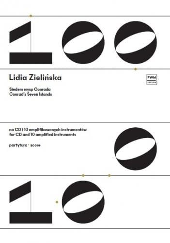 Lidia Zielińska: Siedem wysp Conrada na CD i 10 amplifikowanych instrumentów