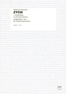 Wojciech Ziemowit Zych: I Symfonia na 20 instrumentów (partytura)