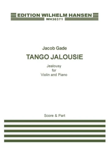 Jacob Gade: Tango Jalousie - Jealousy for Violin and Piano - nuty na ...