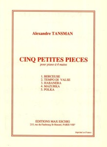 Alexandre Tansman: Cinq petites pieces pour piano a quatre mains - nuty na fortepian na cztery ręce