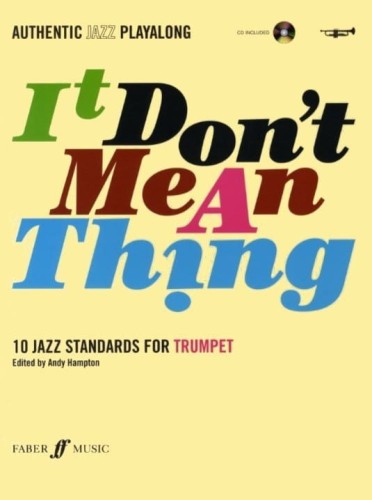 It Don't Mean A Thing: Trumpet - 10 standardów jazzowych na trąbkę - Andy Hampton(+ płyta CD)