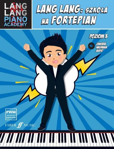 Lang Lang: Szkoła na fortepian poziom 3 (+ audio online) polska wersja