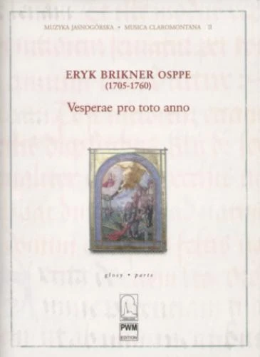 Eryk Brikner OSPPE: Vesperae pro toto anno - nuty na głosy, zespół instrumentalny i organy - głosy